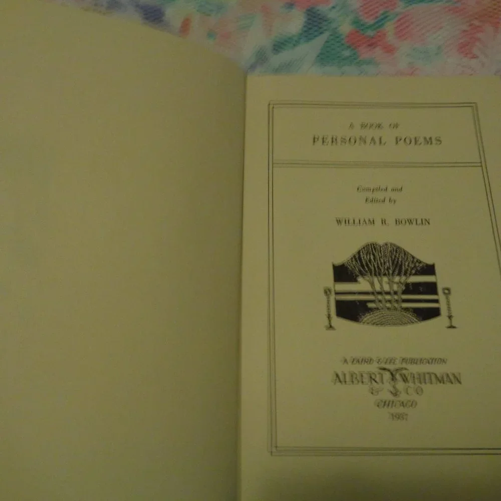 1937 A BOOK OF PERSONAL POEMS COMPILED BY WILLIAM R. BOWLIN